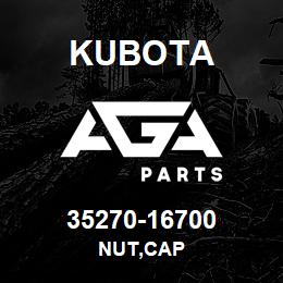 35270-16700 Kubota NUT,CAP | AGA Parts