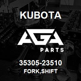 35305-23510 Kubota FORK,SHIFT | AGA Parts