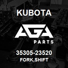 35305-23520 Kubota FORK,SHIFT | AGA Parts