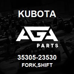 35305-23530 Kubota FORK,SHIFT | AGA Parts