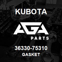 36330-75310 Kubota GASKET | AGA Parts