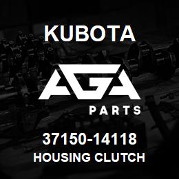 37150-14118 Kubota HOUSING CLUTCH | AGA Parts