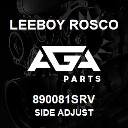 890081SRV Leeboy Rosco SIDE ADJUST | AGA Parts