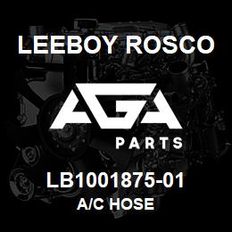 LB1001875-01 Leeboy Rosco A/C HOSE | AGA Parts
