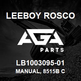 LB1003095-01 Leeboy Rosco MANUAL, 8515B C | AGA Parts