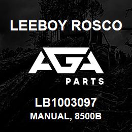 LB1003097 Leeboy Rosco MANUAL, 8500B | AGA Parts
