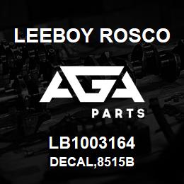 LB1003164 Leeboy Rosco DECAL,8515B | AGA Parts