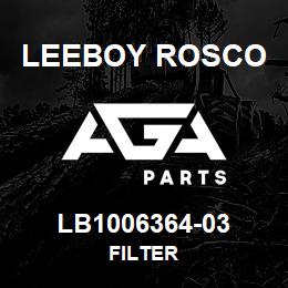 LB1006364-03 Leeboy Rosco FILTER | AGA Parts