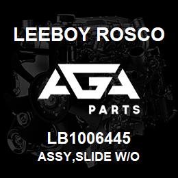 LB1006445 Leeboy Rosco ASSY,SLIDE W/O | AGA Parts