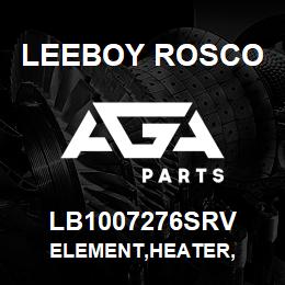 LB1007276SRV Leeboy Rosco ELEMENT,HEATER, | AGA Parts