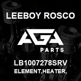LB1007278SRV Leeboy Rosco ELEMENT,HEATER, | AGA Parts