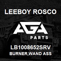 LB1008652SRV Leeboy Rosco BURNER,WAND ASS | AGA Parts