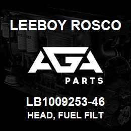 LB1009253-46 Leeboy Rosco HEAD, FUEL FILT | AGA Parts