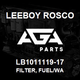 LB1011119-17 Leeboy Rosco FILTER, FUEL/WA | AGA Parts