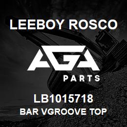 LB1015718 Leeboy Rosco BAR VGROOVE TOP | AGA Parts