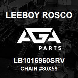 LB1016960SRV Leeboy Rosco CHAIN #80X59 | AGA Parts