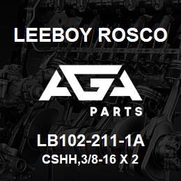 LB102-211-1A Leeboy Rosco CSHH,3/8-16 X 2 | AGA Parts