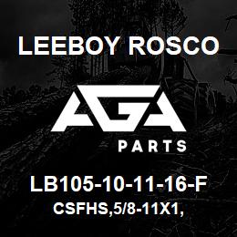 LB105-10-11-16-F Leeboy Rosco CSFHS,5/8-11X1, | AGA Parts