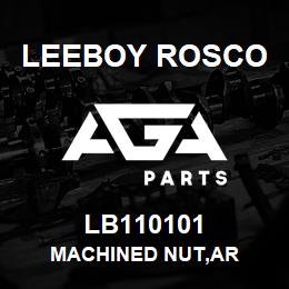 LB110101 Leeboy Rosco MACHINED NUT,AR | AGA Parts