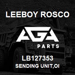 LB127353 Leeboy Rosco SENDING UNIT,OI | AGA Parts