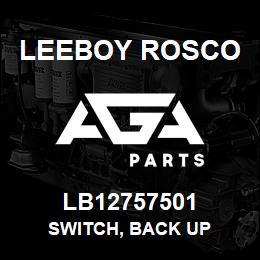 LB12757501 Leeboy Rosco SWITCH, BACK UP | AGA Parts