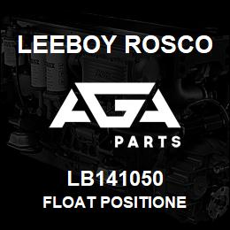 LB141050 Leeboy Rosco FLOAT POSITIONE | AGA Parts