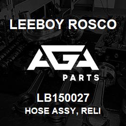 LB150027 Leeboy Rosco HOSE ASSY, RELI | AGA Parts