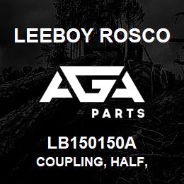 LB150150A Leeboy Rosco COUPLING, HALF, | AGA Parts