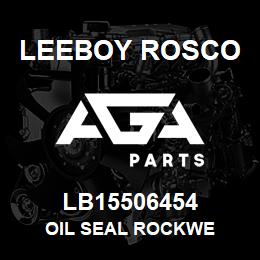 LB15506454 Leeboy Rosco OIL SEAL ROCKWE | AGA Parts