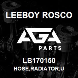 LB170150 Leeboy Rosco HOSE,RADIATOR,U | AGA Parts