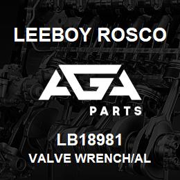 LB18981 Leeboy Rosco VALVE WRENCH/AL | AGA Parts