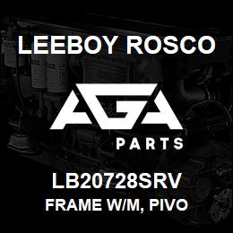 LB20728SRV Leeboy Rosco FRAME W/M, PIVO | AGA Parts