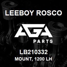 LB210332 Leeboy Rosco MOUNT, 1200 LH | AGA Parts