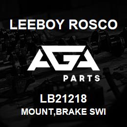 LB21218 Leeboy Rosco MOUNT,BRAKE SWI | AGA Parts