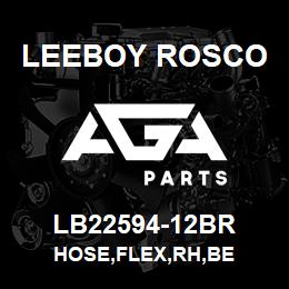 LB22594-12BR Leeboy Rosco HOSE,FLEX,RH,BE | AGA Parts