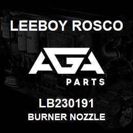 LB230191 Leeboy Rosco BURNER NOZZLE | AGA Parts