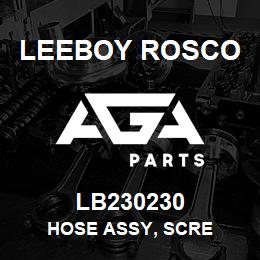 LB230230 Leeboy Rosco HOSE ASSY, SCRE | AGA Parts