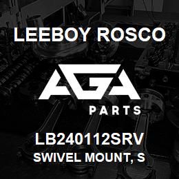 LB240112SRV Leeboy Rosco SWIVEL MOUNT, S | AGA Parts