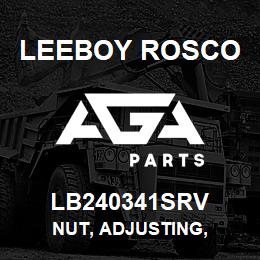 LB240341SRV Leeboy Rosco NUT, ADJUSTING, | AGA Parts