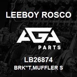 LB26874 Leeboy Rosco BRK'T,MUFFLER S | AGA Parts