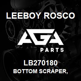 LB270180 Leeboy Rosco BOTTOM SCRAPER, | AGA Parts