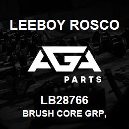 LB28766 Leeboy Rosco BRUSH CORE GRP, | AGA Parts