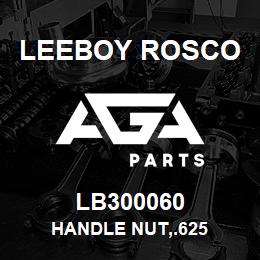 LB300060 Leeboy Rosco HANDLE NUT,.625 | AGA Parts