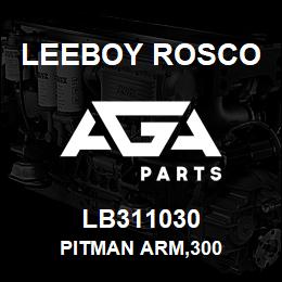 LB311030 Leeboy Rosco PITMAN ARM,300 | AGA Parts