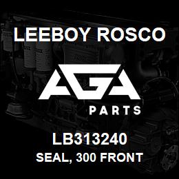 LB313240 Leeboy Rosco SEAL, 300 FRONT | AGA Parts