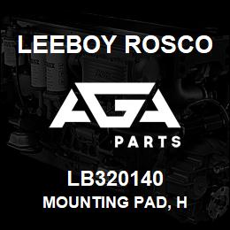 LB320140 Leeboy Rosco MOUNTING PAD, H | AGA Parts