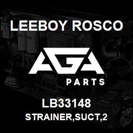 LB33148 Leeboy Rosco STRAINER,SUCT,2 | AGA Parts