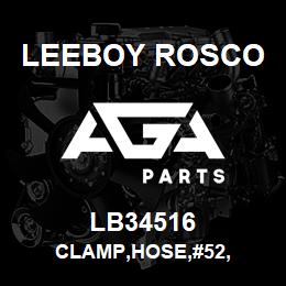 LB34516 Leeboy Rosco CLAMP,HOSE,#52, | AGA Parts