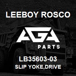 LB35603-03 Leeboy Rosco SLIP YOKE,DRIVE | AGA Parts