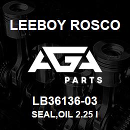 LB36136-03 Leeboy Rosco SEAL,OIL 2.25 I | AGA Parts